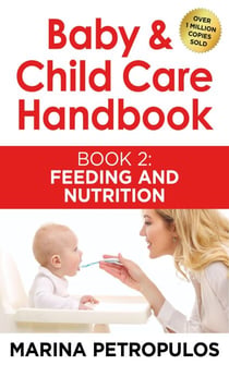 Feeding and Nutrition - Baby & Child Care Handbook, #2