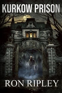 Kurkow Prison - Berkley Street Series, #5