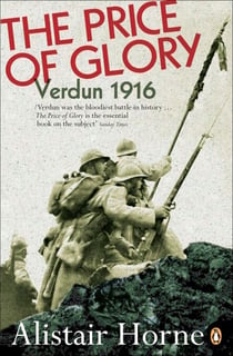 The Price of Glory - Verdun 1916