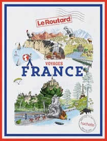 Voyages France - tout un monde à explorer