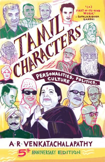 Tamil Characters - Personalities, Politics, Culture