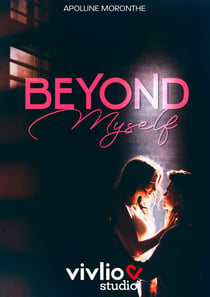 Beyond Myself