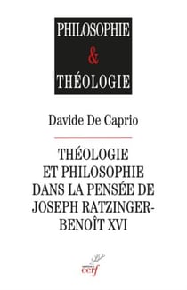 THEOLOGIE ET PHILOSOPHIE DANS LA PENSEE DE JOSEPH RATZINGER-BENOIT XVI