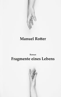 Fragmente eines Lebens