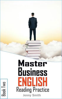 Master Business English. Book 2. Reading Practice - Master Business English, #2