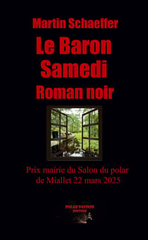 Le Baron samedi - Thriller psychologique noir entre la Dordogne et la Louisiane