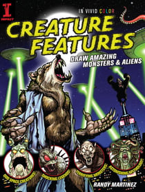 Creature Features - Draw Amazing Monsters & Aliens