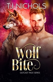 Wolf Bite - Outcast Pack, #8