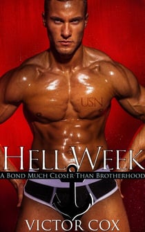 Hell Week - Gay Military Erotica