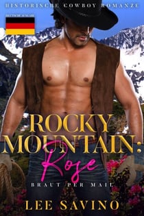 Rocky Mountain: Rose (Deutsche Ausgabe) - Braut Per Mail, #3