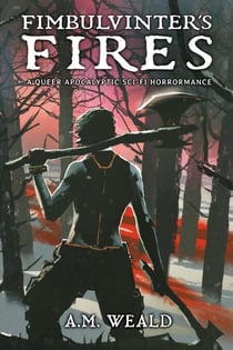 Fimbulvinter's Fires: a queer apocalyptic sci-fi horrormance
