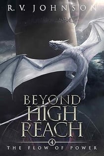 Beyond High Reach - The Flow Of Power, #4