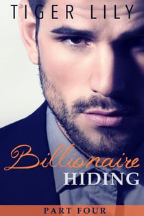 Billionaire Hiding #4 - Billionaire Hiding, #4