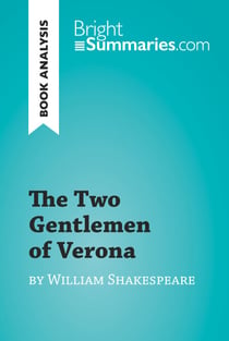 The Two Gentlemen of Verona by William Shakespeare - Detailed Summary, Analysis and Reading Guide