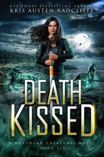 Death Kissed - Northern Creatures, #6