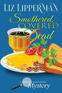 Smothered, Covered & Dead - A Jordan Mcallister Mystery, #5