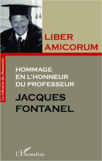 Liber amicorum - Hommage en l'honneur du professeur Jacques Fontanel