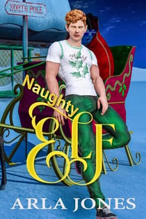 Naughty Elf - Elf and Cupid Series, #2
