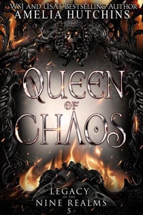 Queen of Chaos - Legacy of the Nine Realms, #5