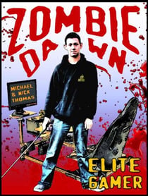 Elite Gamer (Zombie Dawn Stories) - Zombie Dawn Stories, #4