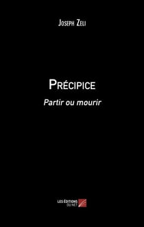 Précipice - Partir ou mourir