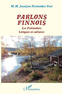 Parlons finnois - Les Finlandais Langues et cultures - Langues et cultures