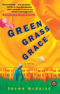 Green Grass Grace - A Novel