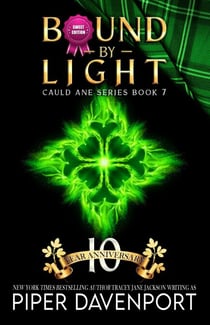 Bound by Light - Sweet Edition - Cauld Ane Sweet Series - Tenth Anniversary Editions