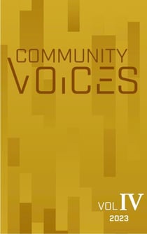 Community Voices: Volume IV 2023 - Community Voices, #4