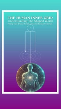 The Inner Grid - The Human Inner Grid, #1