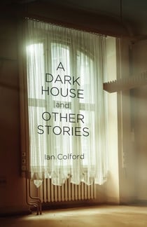 A Dark House - And Other Stories