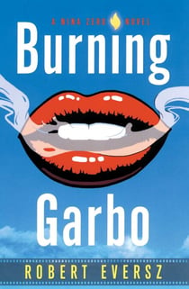 Burning Garbo - A Nina Zero Novel