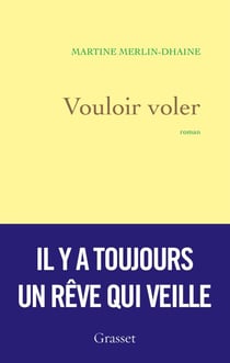 Vouloir voler - premier roman