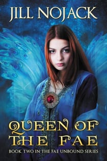 Queen of the Fae - Fae Unbound Teen Young Adult Fantasy Series, #2