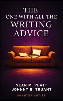 The One With All the Writing Advice - Smarter Artist