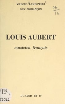 Louis Aubert - Musicien français