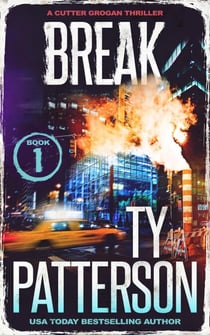 Break - Cutter Grogan Thrillers, #1