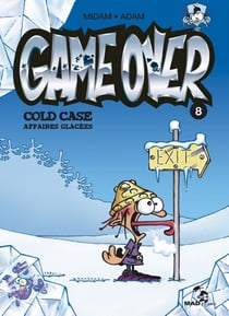 Game Over - Tome 08 - Cold Case