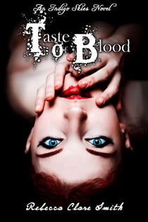 Taste Of Blood - Indigo Skies, #5