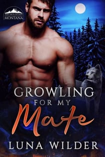 Growling For My Mate - Ash Mountain Pack, #1