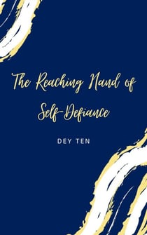 The Reaching Hand of Self-Defiance