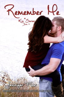 Remember Me - Kin Series Book 4, #4