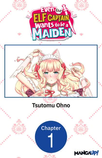 Even the Elf Captain Wants to be a Maiden #001