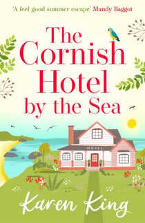 The Cornish Hotel by the Sea - The perfect uplifting summer read