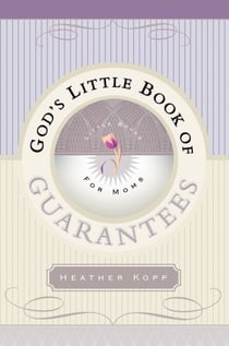 God's Little Book of Guarantees for Moms