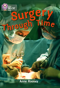 Surgery through Time - Band 14/Ruby