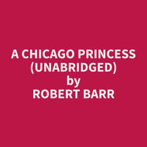 A Chicago Princess (Unabridged)