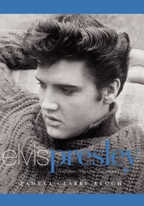 Elvis Presley - The Man. The Life. The Legend.