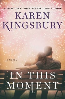 In This Moment - A Novel