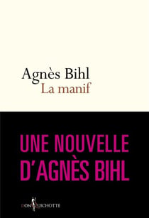 La Manif. Tiré de "36 heures de la vie d'une femme (parce que 24 c'est pas assez)" - Tiré de "36 heures de la vie d'une femme (parce que 24 c'est pas assez)"